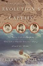 Evolution's Captain: The Story of the Kidnapping That Led to Charles Darwin's Voyage Aboard the Beagle