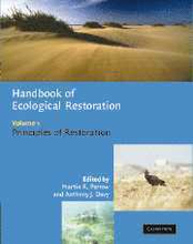 Handbook of Ecological Restoration: Volume 1, Principles of Restoration
