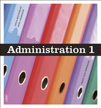 Administration 1 Fakta och uppgifter