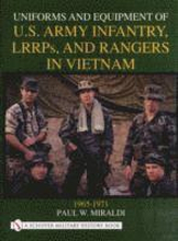 Uniforms and Equipment of U.S Army Infantry, LRRPs, and Rangers in Vietnam 1965-1971