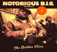 Notorious B.I.G.: Golden Voice (Instrumentals)