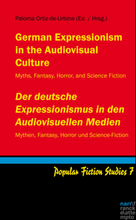German Expressionism in the Audiovisual Culture / Der deutsche Expressionismus in den Audiovisuellen Medien