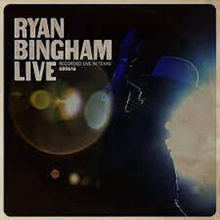 Bingham Ryan: Ryan Bingham Live