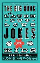 The Big Book of LaughOutLoud Jokes for Kids A 3in1 Collection
