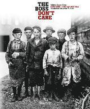 The boss don't care'. Kinderarbeit in den USA 1908-1917