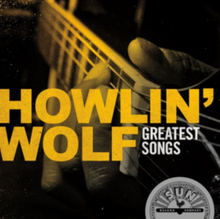 Howlin"' Wolf: Greatest Songs