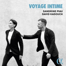 Piau Sandrine/David Kadouch: Voyage Intime