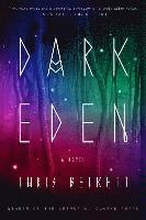 Dark Eden: Dark Eden: A Novel