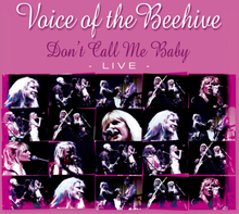 Voice Of The Beehive: Don"'t Call Me Baby - Live