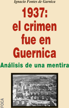 1937: el crimen fue en Guernica
