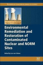 Environmental Remediation and Restoration of Contaminated Nuclear and Norm Sites