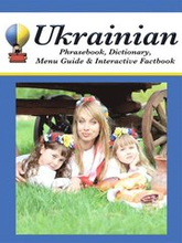 Ukrainian Phrasebook, Dictionary, Menu Guide & Interactive Factbook