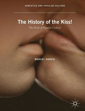 The History of the Kiss!