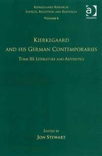 Volume 6, Tome III: Kierkegaard and His German Contemporaries - Literature and Aesthetics