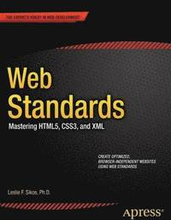 Web Standards: Mastering HTML5, CSS3, and XML