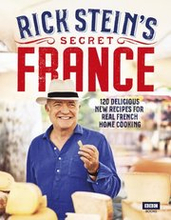 Rick Stein?s Secret France