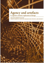 Agency and artefacts : a cognitive semiotic exploration of design