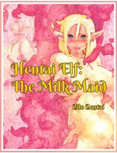 Hentai Elf: The Milk Maid