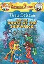 Thea Stilton And The Ghost Of The Shipwreck (Thea Stilton #3)