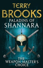 Paladins of Shannara: The Weapon Master's Choice (short story)