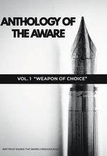 Anthology of The Aware: Vol. 1 - Weapon of Choice