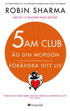 5 am club : äg din morgon och förändra ditt liv