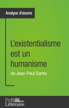 L''existentialisme est un humanisme de Jean-Paul Sartre (Analyse approfondie)