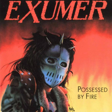 Exumer: Possessed by fire 1986 (Rem)