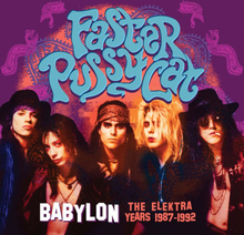 Faster Pussycat: Babylon - Elektra Years 1987-92
