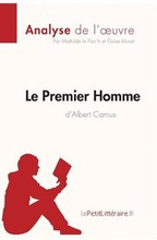 Le Premier Homme d'Albert Camus (Analyse de l'oeuvre)