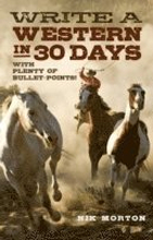 Write a Western in 30 Days with plenty of bulletpoints!