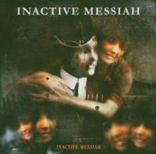 Inactive Messiah: Inactive Messiah