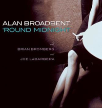 Broadbent, Alan: Round Midnight
