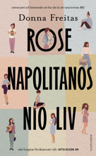 Rose Napolitanos Nio Liv