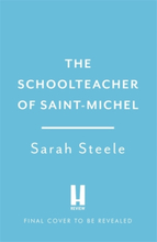 Schoolteacher Of Saint-michel- Inspired By Real Acts Of Resistance, A Heart