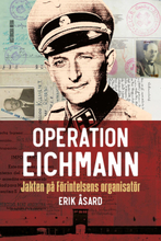 Operation Eichmann - Jakten På Förintelsens Organisatör