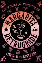 Margarita In Retrograde- Cocktails For Every Sign