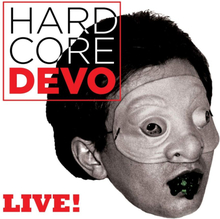 Devo: Hardcore Devo Live! (Coloured)
