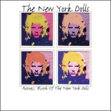 New York Dolls: Actress / Birth Of... (Coloured)