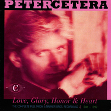 Cetera Peter: Love Glory Honor & Heart 1981-92