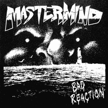 Mastermind: Bad Reaction