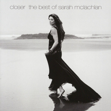McLachlan Sarah: Closer / Best of... 1989-2008