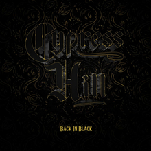 Cypress Hill: Back in black 2022