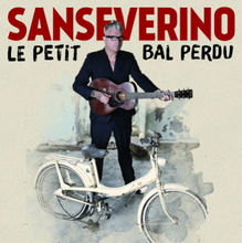 Sanseverino: Le Petit Bal Perdu