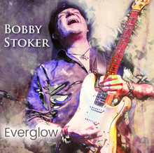 Stoker Bobby: Everglow
