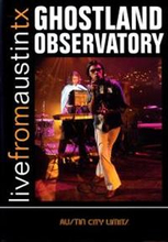 Ghostland Observatory: Live From Austin TX