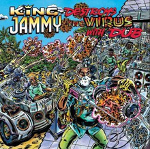 King Jammy: Destroy The Virus With Dub