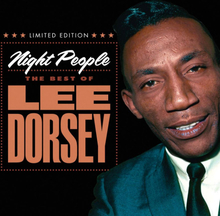 Dorsey Lee: Night People - Best Of Lee Dorsey