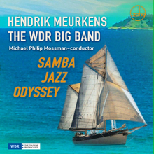 Hendrik Meurkens & WDR Big Band: Samba Jazz...