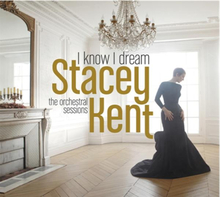 Kent Stacey: I Know I Dream/The Orchestral Sess.